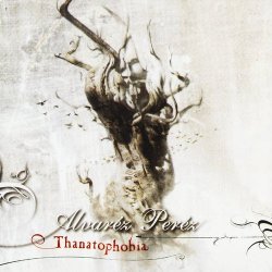 Alvaréz Peréz - Thanatophobia (2003)