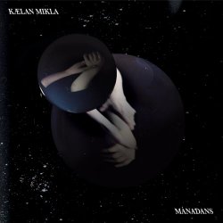 Kælan Mikla - Mánadans (2017)