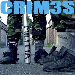 Crim3s - Militia (2016) [Single]