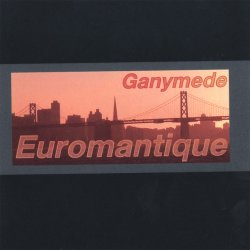 Ganymede - Euromantique (2001)