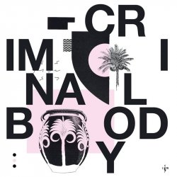 Criminal Body - Criminal Body (2018) [EP]