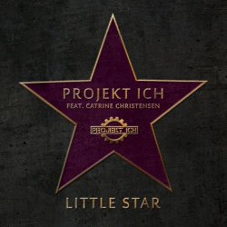 Projekt Ich - Little Star (feat. Catrine Christensen) (2018) [EP]