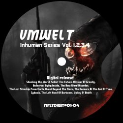 Umwelt - Inhuman Series Vol 1.2.3.4 (2012)