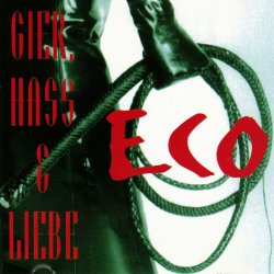 Eco - Gier, Hass & Liebe (1994) [EP]