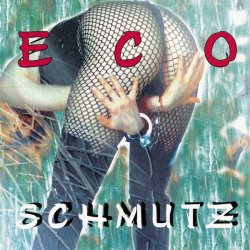 Eco - Schmutz (1995) [EP]