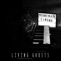 Promenade Cinéma - Living Ghosts (2018)