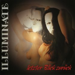 Illuminate - Letzter Blick Zurück (1999)