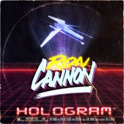 Ron Cannon - Hologram (2017) [EP]