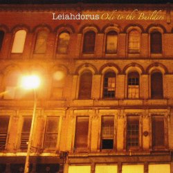 Leiahdorus - Ode To The Builders (2010)