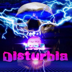 1982 - Disturbia (2018) [EP]