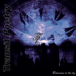 Transit Poetry - Pedestrains In The Sky (2011)