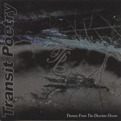 Transit Poetry - Themes From The Desolate Ocean (2004)