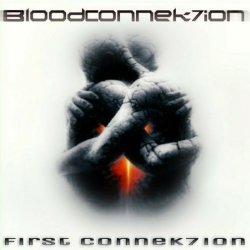 BloodConnek7ion - First Connek7ion (2016) [Single]