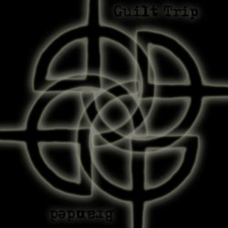 Guilt Trip - Branded (2009)