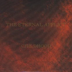 The Eternal Afflict - Childhood (1994) [EP]
