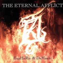 The Eternal Afflict - Euphoric & Demonic (2005) [2CD]
