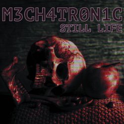 Mechatronic - Still Life (2018)
