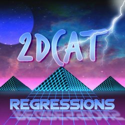 2DCAT - Regressions (2016) [EP]