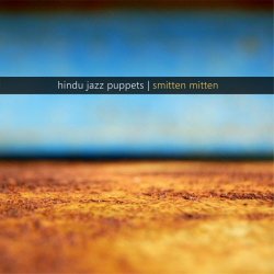Hindu Jazz Puppets - Smitten Mitten (2018) [EP]
