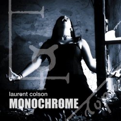 Laurent Colson - Monochrome (2016)