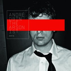 André Obin - The Arsonist (2013)