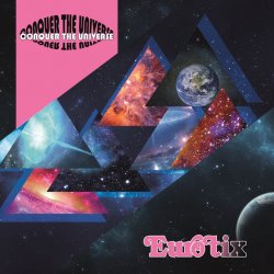 Eurotix - Conquer The Universe (2017) [EP]
