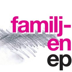 Familjen - Familjen (2006) [EP]