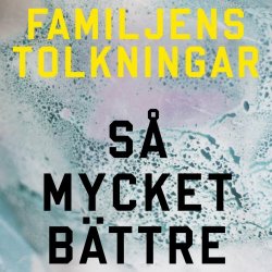 Familjen - Familjens Tolkningar - Så Mycket Bättre (2015) [EP]