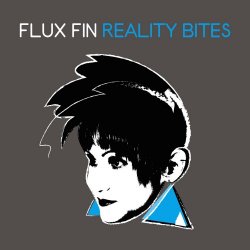 Flux Fin - Reality Bites (2017) [Single]