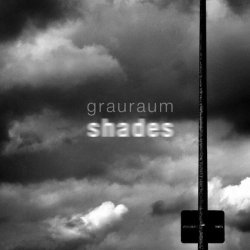 Grauraum - Shades (2011)
