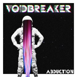 VoidBreaker - Abduction (2016)