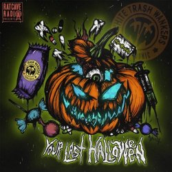 White Trash Wankers - Your Last Halloween (Ratcave Radio Edition) (2017) [Single]