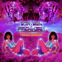Beatbox Machinery - Workout Pestilence (2016) [EP]