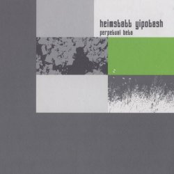 Heimstatt Yipotash - Perpetual Beta (2007)