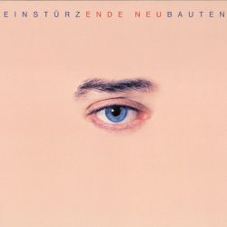 Einstürzende Neubauten - Ende Neu (2009) [Remastered]