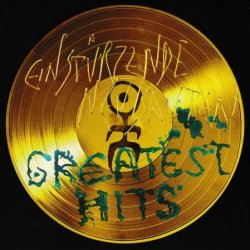 Einstürzende Neubauten - Greatest Hits (2016)