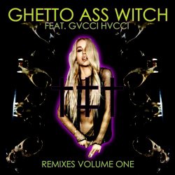 Ritualz - Ghetto Ass Witch - Remixes Vol. 1 (2011) [EP]
