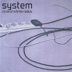 System - Circle Of Infinite Radius (2011) [2CD]