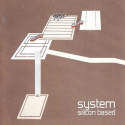 System - Silicon Based (2003)