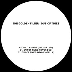 The Golden Filter - Dub Of Times (2018) [EP]