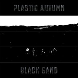 Plastic Autumn - Black Sand (2017) [Single]