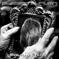 Plastic Autumn - Memories & Ghosts (Deluxe Edition) (2011)