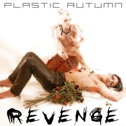Plastic Autumn - Revenge (2007)