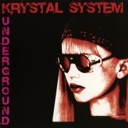 Krystal System - Underground (2008) [2CD]