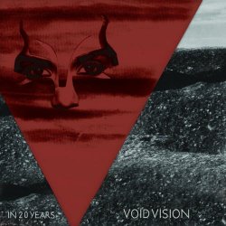 Void Vision - In 20 Years (2010) [Single]