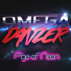 OMEGA Danzer - Age Of Neon (2016) [Single]