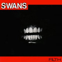 Swans - Filth (2015) [3CD]
