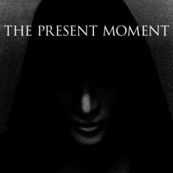 The Present Moment - The High Road (2010)