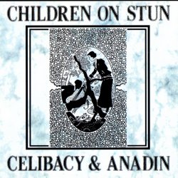 Children On Stun - Celibacy & Anadin (1995) [EP]