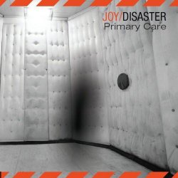 Joy/Disaster - Primary Care (2011) [EP]